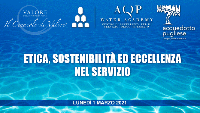 Il Cenacolo di Valore con l’Acquedotto Pugliese Spa su Etica, sostenibilità ed eccellenza del servizio